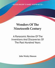 Wonders Of The Nineteenth Century, Hanson John Wesley