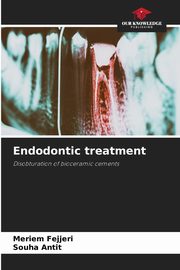 Endodontic treatment, Fejjeri Meriem