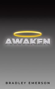Awaken, Emerson Bradley
