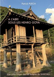 A l'abri sous les Henro Goya, Puech Patrick