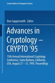 Advances in Cryptology Crypto 95, 
