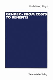 Gender - from Costs to Benefits, Pasero Ursula