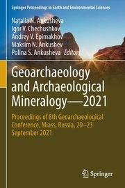 Geoarchaeology and Archaeological Mineralogy-2021, 
