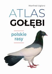 Atlas gobi Polskie rasy, Uglorz Manfred