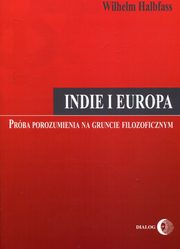 Indie i Europa Prba porozumienia na gruncie filozoficznym, Halbfass Wilhelm