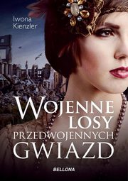 Wojenne losy przedwojennych gwiazd, Kienzler Iwona