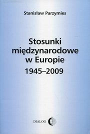 Stosunki midzynarodowe w Europie 1945-2009, Parzymies Stanisaw