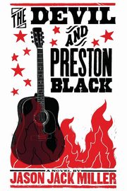The Devil and Preston Black, Miller Jason Jack