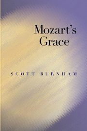 Mozart's Grace, Burnham Scott