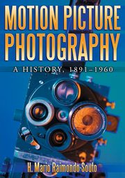 Motion Picture Photography, Raimondo-Souto H. Mario