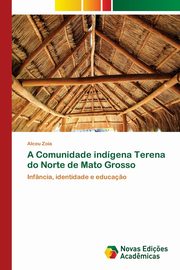 A Comunidade indgena Terena do Norte de Mato Grosso, Zoia Alceu