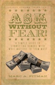 Ask Without Fear!, Pitman Marc A