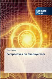Perspectives on Panpsychism, Hyland Terry