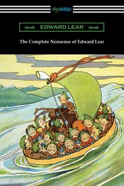 The Complete Nonsense of Edward Lear, Lear Edward