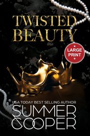 Twisted Beauty, Cooper Summer