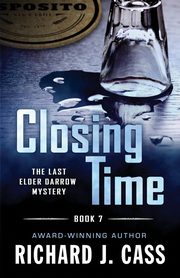 Closing Time, Cass Richard J.
