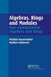 Algebras, Rings and Modules, Hazewinkel Michiel