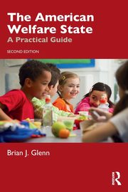 The American Welfare State, Glenn Brian J.
