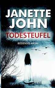 Todesteufel, John Janette