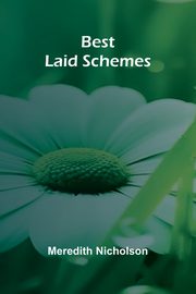 Best laid schemes, Nicholson Meredith
