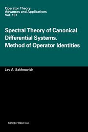 Spectral Theory of Canonical Differential Systems. Method of Operator Identities, Sakhnovich L.A.