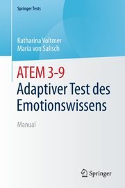 ksiazka tytu: ATEM 3-9 Adaptiver Test des Emotionswissens autor: Voltmer Katharina
