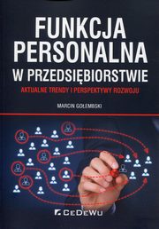 ksiazka tytu: Funkcja personalna w przedsibiorstwie autor: Goembski Marcin