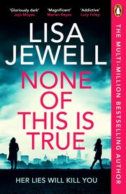 None of This is True, Jewell Lisa