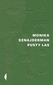 ksiazka tytu: Pusty las autor: Sznajderman Monika