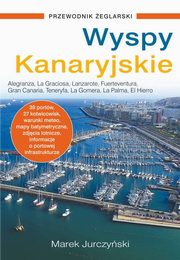 ksiazka tytu: Wyspy Kanaryjskie Przewodnik eglarski autor: Jurczyski Marek