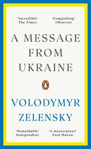A Message from Ukraine, Zelensky Volodymyr