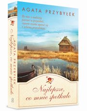 Najlepsze, co mnie spotkao, Przybyek Agata