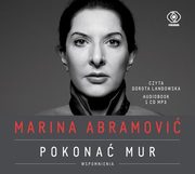 Marina Abramovi Pokona mur Wspomnienia, Abramovi Marina