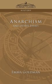 Anarchism and Other Essays, Goldman Emma