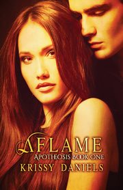 Aflame, Daniels Krissy