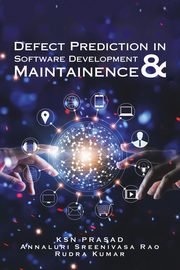 Defect Prediction in Software Development & Maintainence, Kumar Rudra