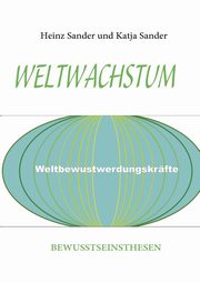 WELTWACHSTUM, Sander Heinz