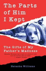 The Parts of Him I Kept, Williams Natasha