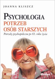 Psychologia potrzeb osb starszych, Kliszcz Joanna