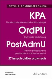 Edycja Administracyjna Kodeks postpowania administracyjnego. Ordynacja podatkowa. Prawo o postpowaniu przed sdami administracyjnymi, 