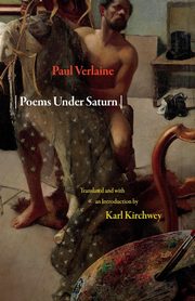 Poems Under Saturn, Verlaine Paul