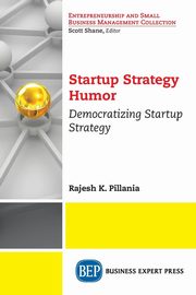 Startup Strategy Humor, Pillania Rajesh K