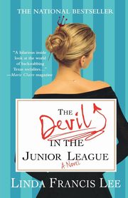 The Devil in the Junior League, Lee Linda Francis