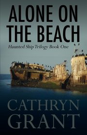 Alone On the Beach, Grant Cathryn