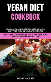 Vegan Diet Cookbook, Morris Daryl
