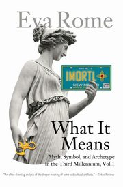 What It Means, Rome Eva