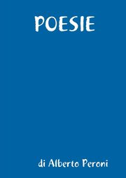 ksiazka tytu: POESIE autor: peroni alberto