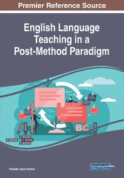 English Language Teaching in a Post-Method Paradigm, 
