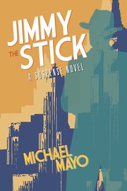 Jimmy the Stick, Mayo Michael
