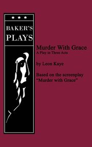 Murder with Grace, Kaye Leon